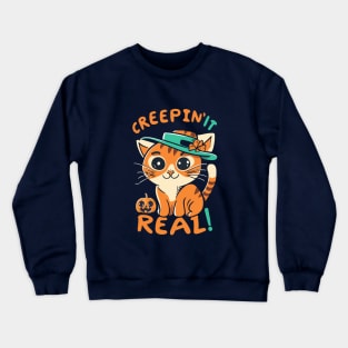 Creepin' It Real ! Crewneck Sweatshirt